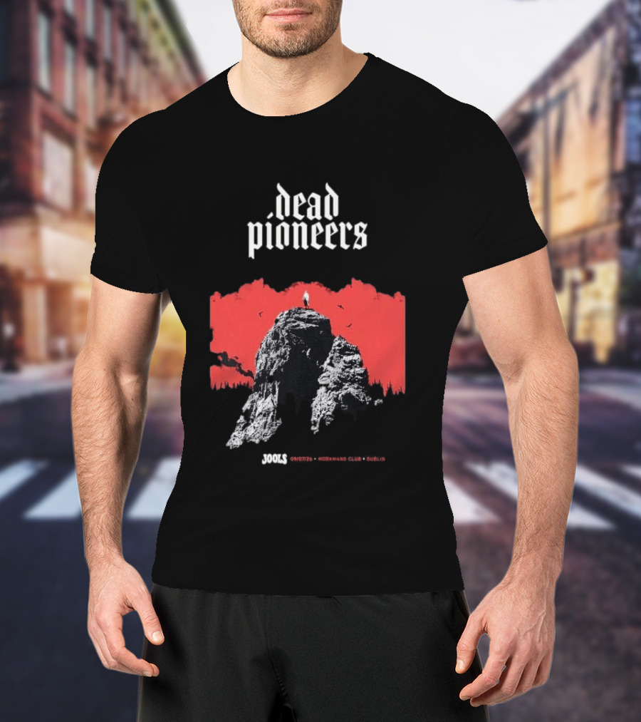 Dead Pioneers Souls Rockers Club Dublin July 9 2026 T-Shirt