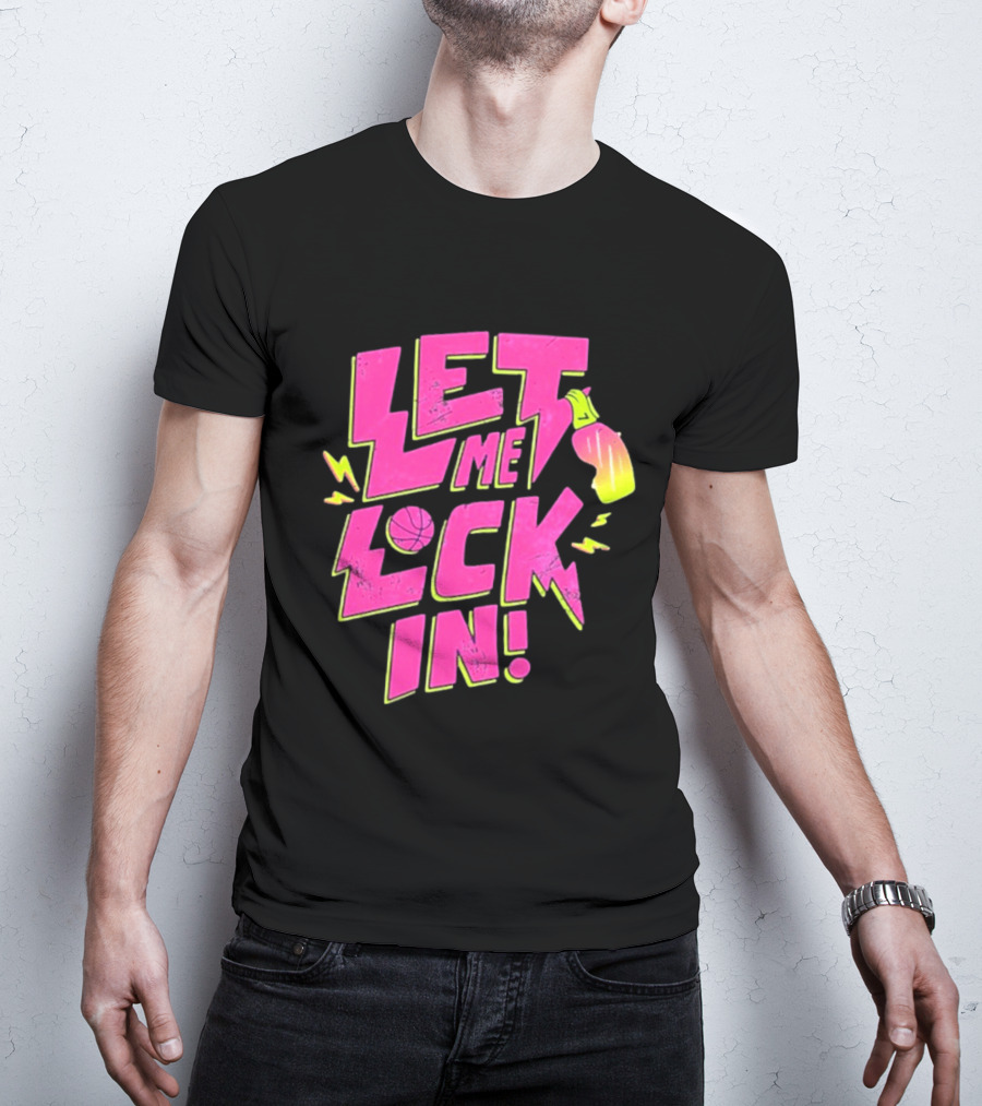 Let Me Lock In Bright Basketball Neon T-Shirt