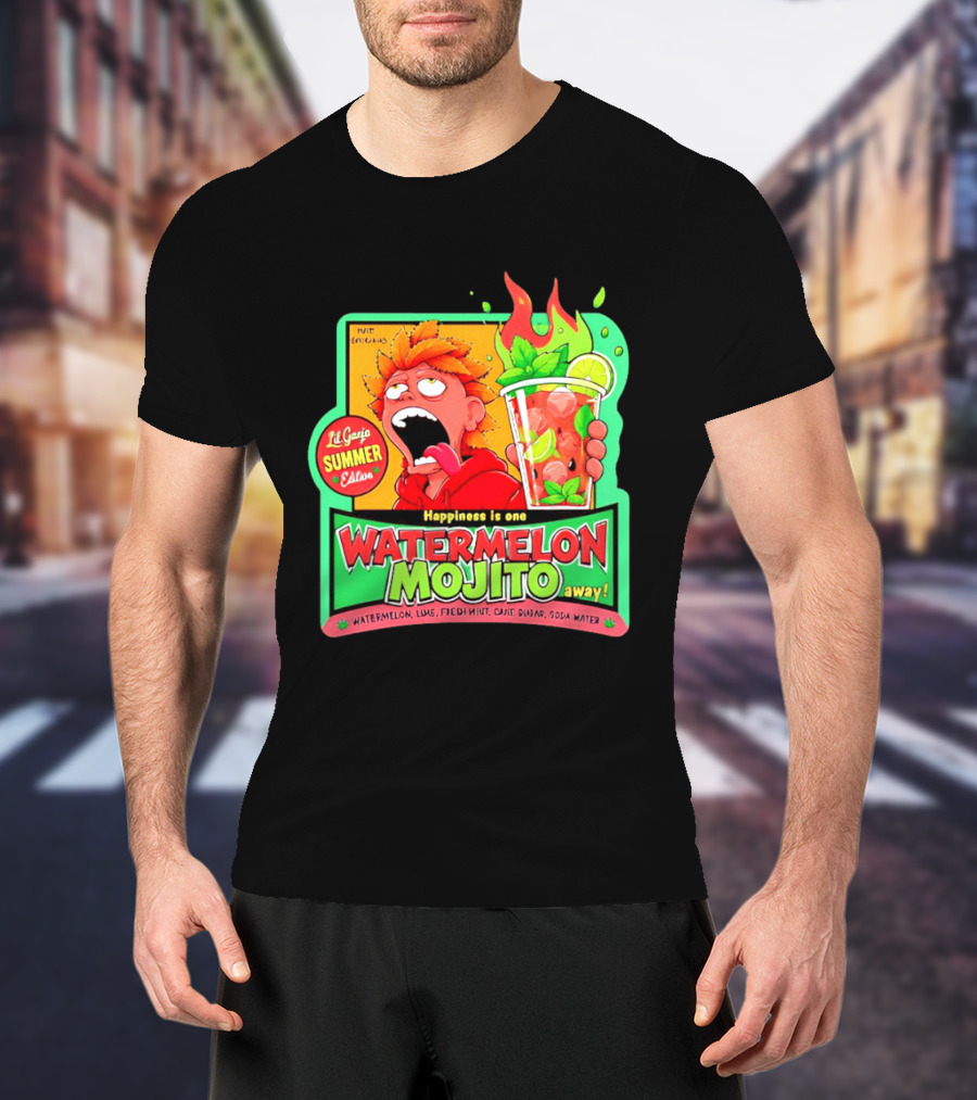 Lil Ganja Summer Edition Happiness Is One Watermelon Mojito Away T-Shirt