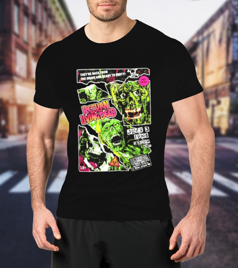 Return Of The Living Dead They're Back From The Grave Read To Party July 3 1984 Uneeda Medical Supply 18+ T-Shirt