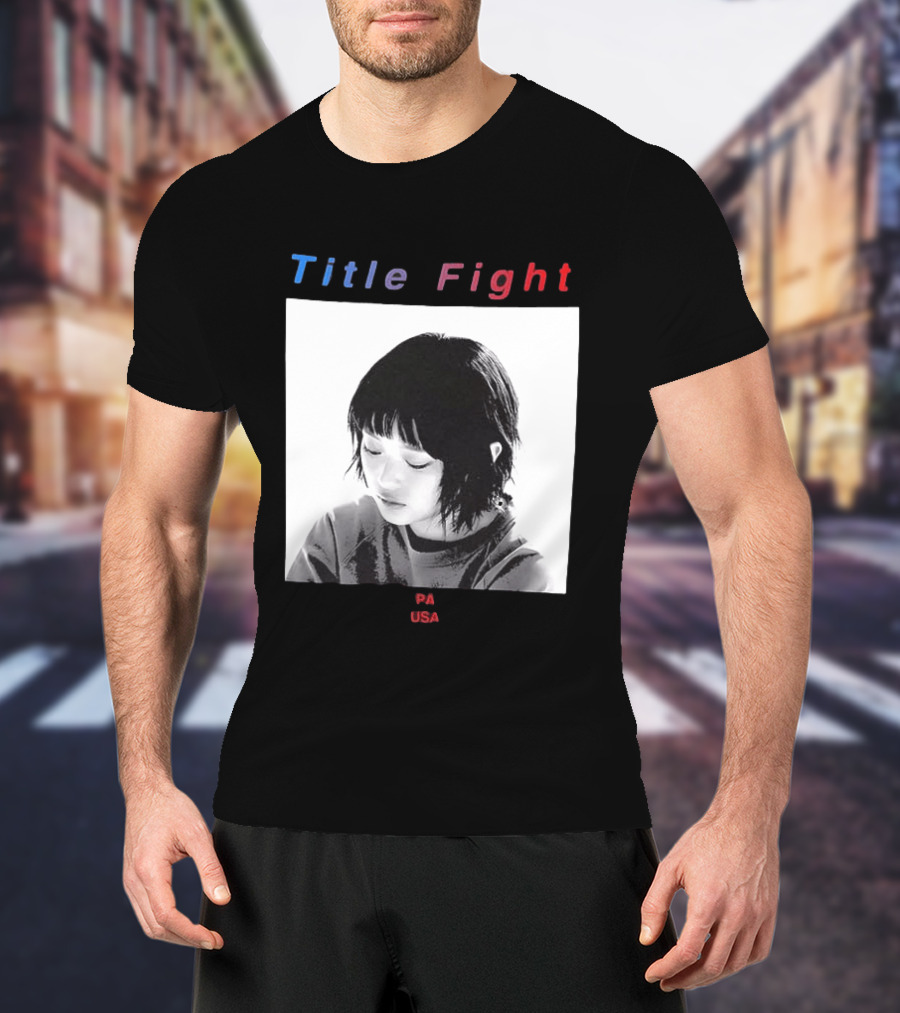 Title Fight PA USA Hanni If I Said Your Name 27 Times Would That Bring You Back To Life T-Shirt