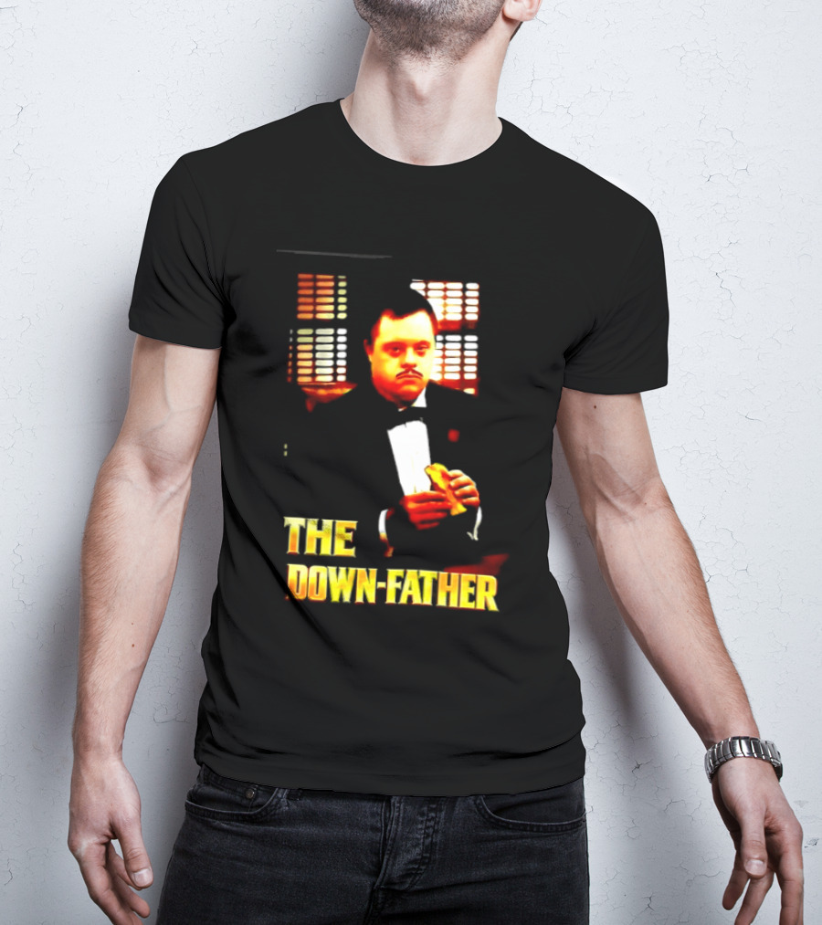 The Down Father Down Syndrome Godfather Meme T-Shirt