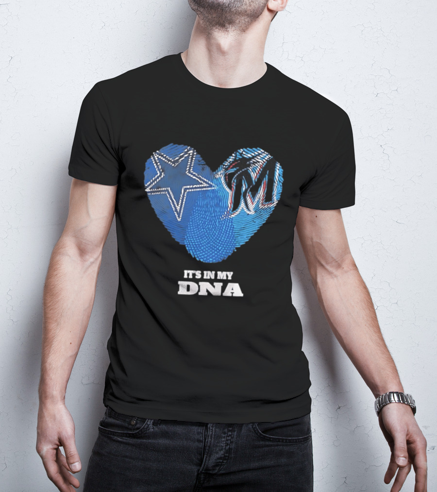 Dallas Cowboys Star And Miami Marlins Heart It's In My DNA T-Shirt