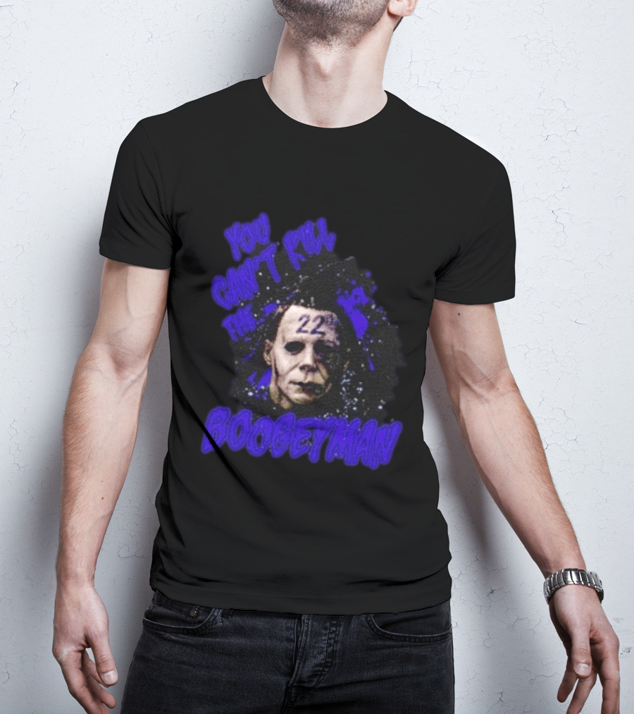 Michael Myers You Can't Kill The Boogeyman 22 Horror T-Shirt