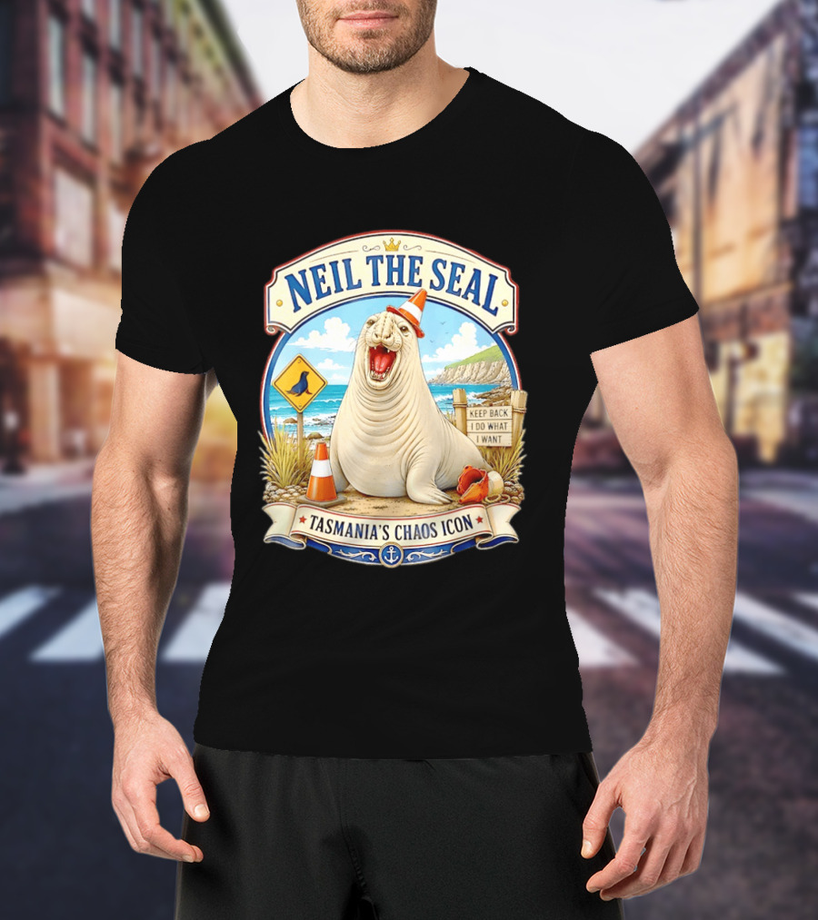 Neil The Seal Keep Back Do What I Want Tasmania's Chaos T-Shirt