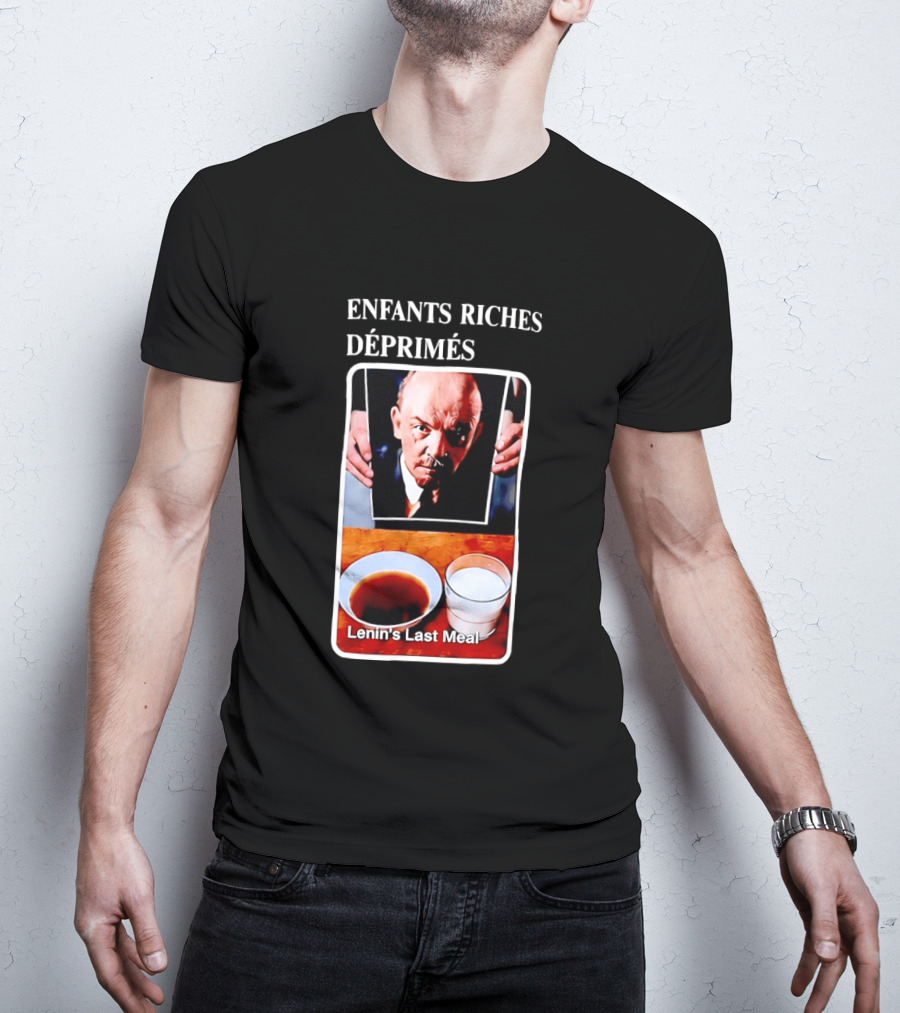 Enfants Riches Déprimés Lenin's Last Meal T-Shirt