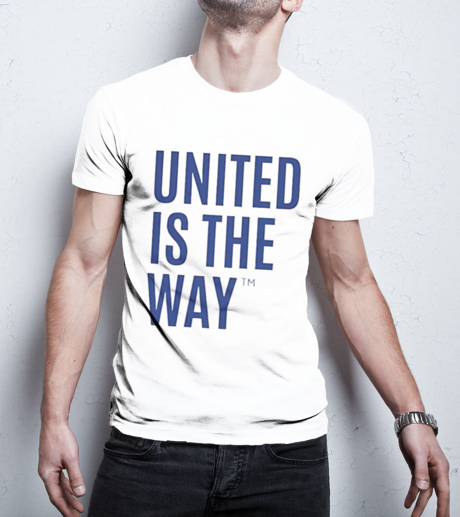 United Is The Way T-Shirt
