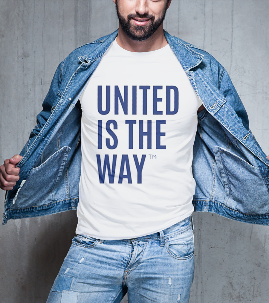 United Is The Way T-Shirt