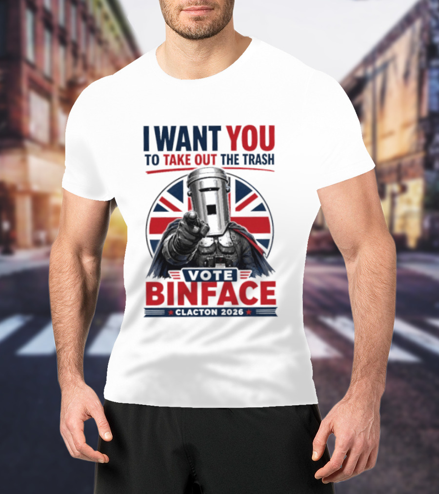 Vote Binface I Want You To Take Out The Trash Clacton 2026 T-Shirt