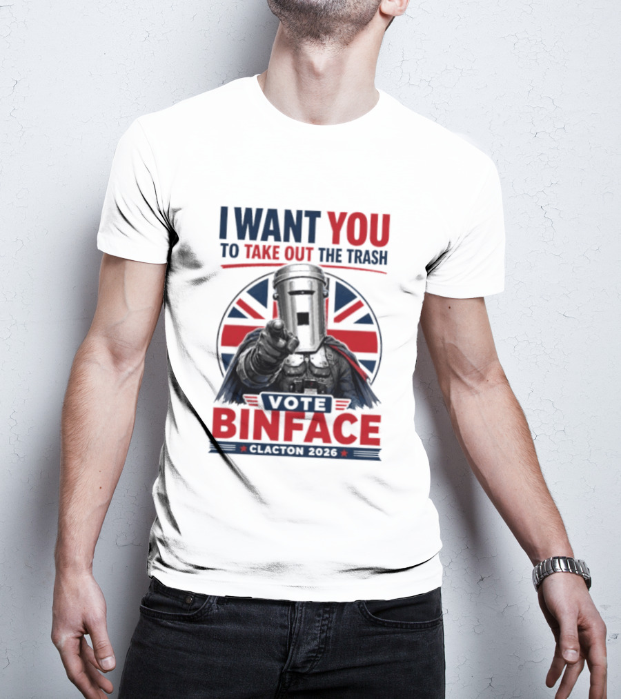 Vote Binface I Want You To Take Out The Trash Clacton 2026 T-Shirt