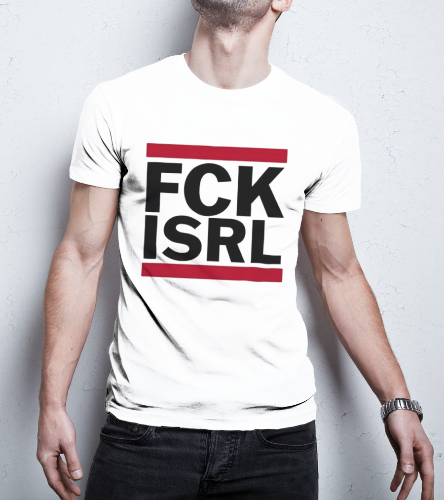 Fck Isrl Political Protest T-Shirt