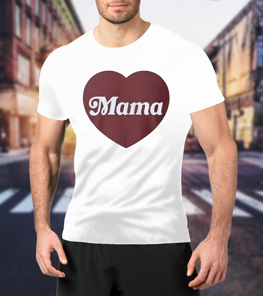 Mama Heart Mother Love Mom T-Shirt