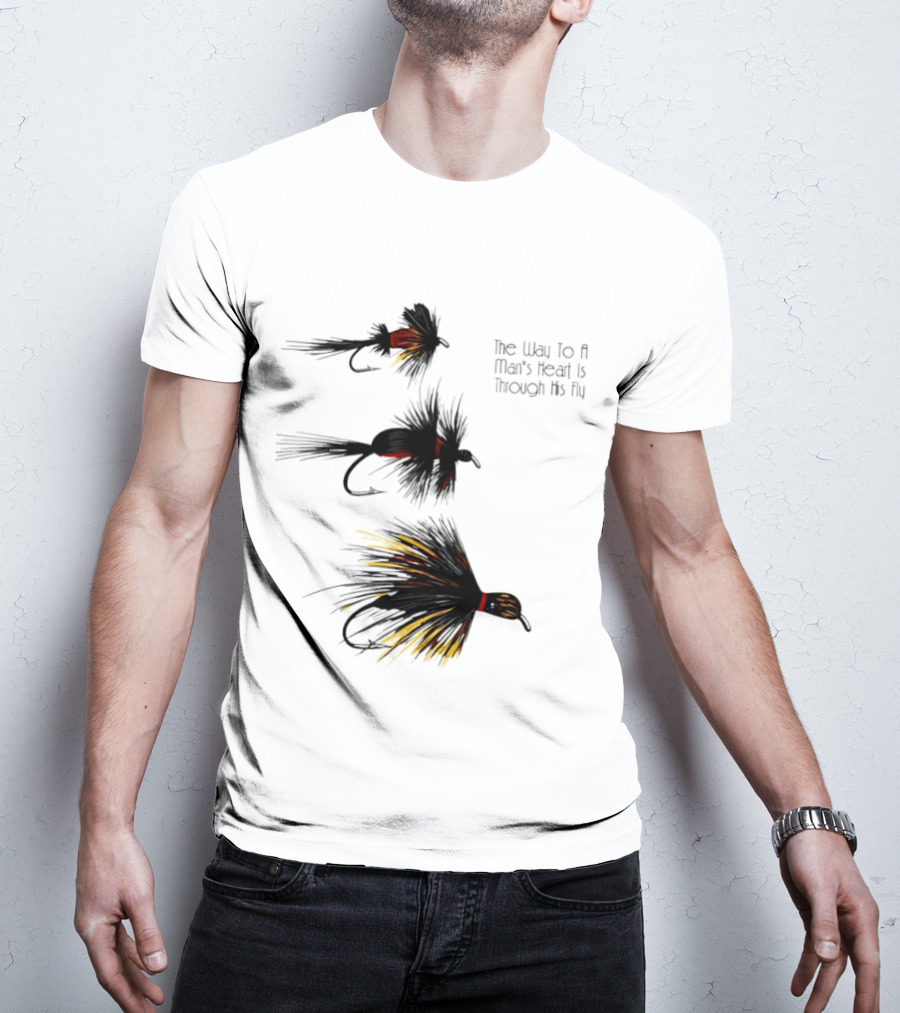 The Way To A Man's Heart Is Through His Fly Fishing Humor T-Shirt