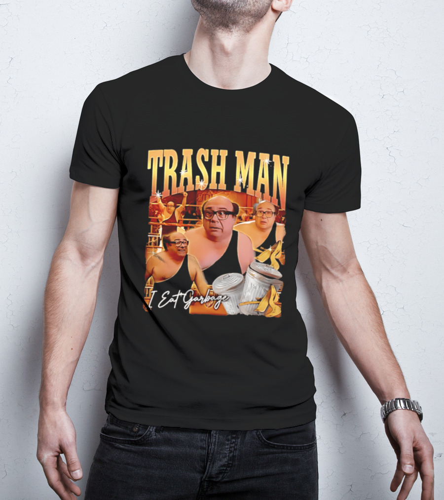 Trash Man Frank Reynolds I Eat Garbage Iconic Comedy T-Shirt