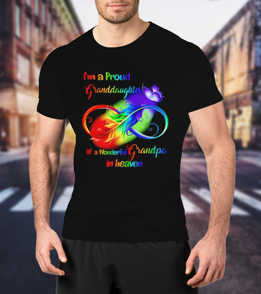 I'm A Proud Granddaughter Of A Wonderful Grandpa In Heaven With Heart And Wings T-Shirt
