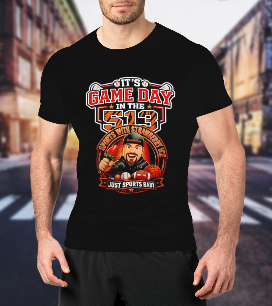 It's Game Day In The 513 Sports With Strawberry Ice Just Sports Baby T-Shirt