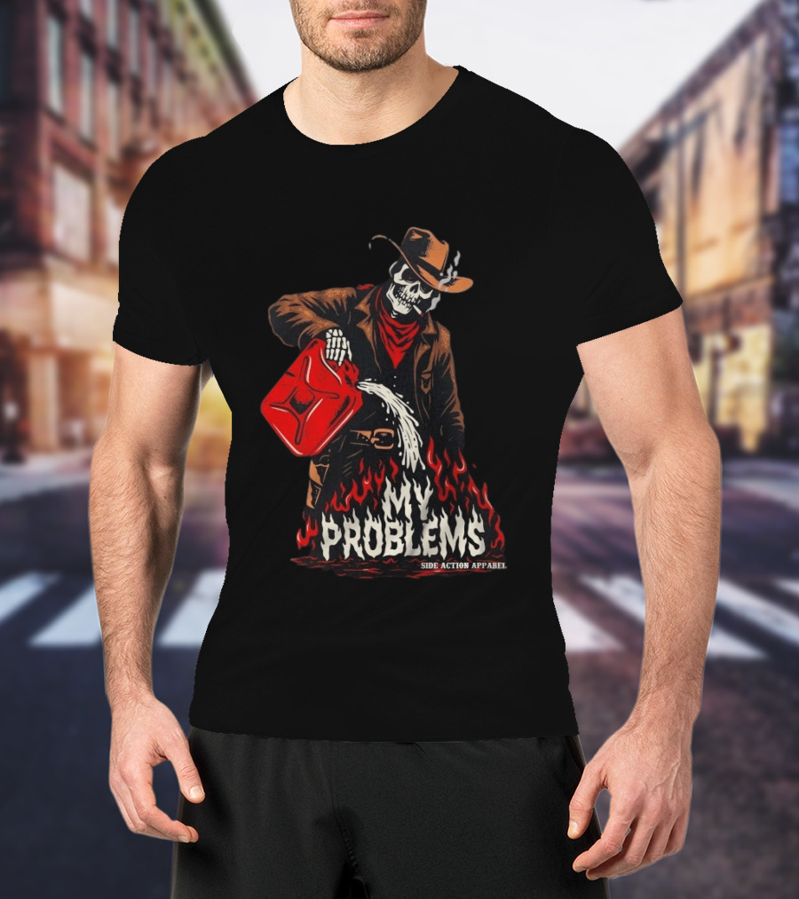 Fueling My Problems Skeleton Cowboy Side Action T-Shirt