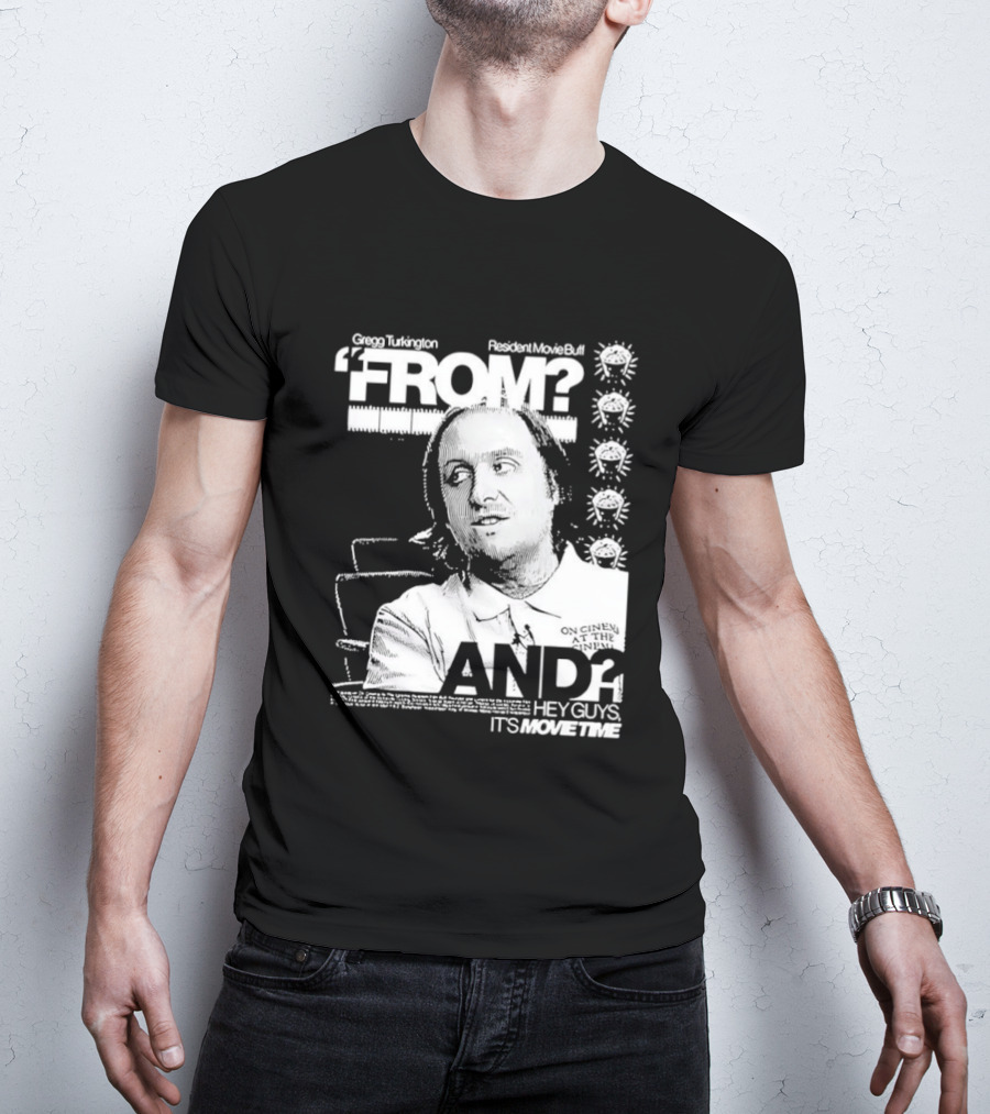 Gregg Turkington From On Cinema Movie Buff It's Movie Time T-Shirt