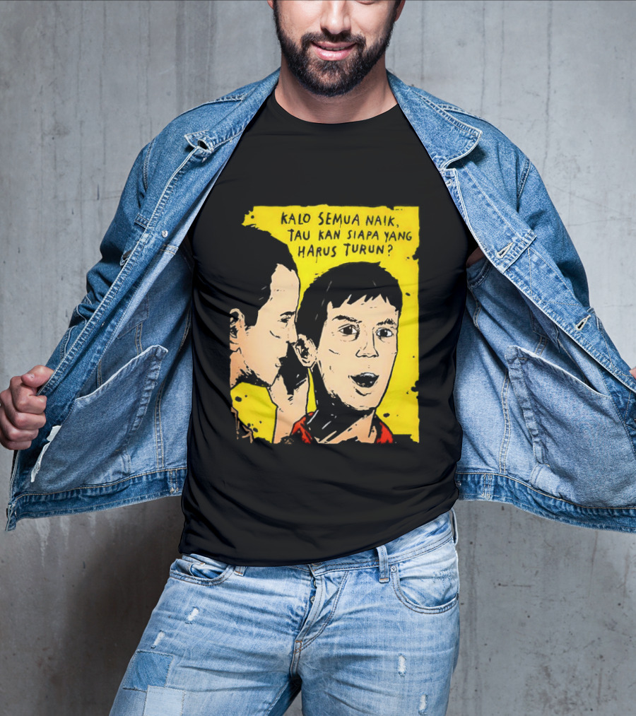 Kalo Semua Naik Tau Kan Siapa Yang Harus Turun Yellow Background Portrait Duo T-Shirt