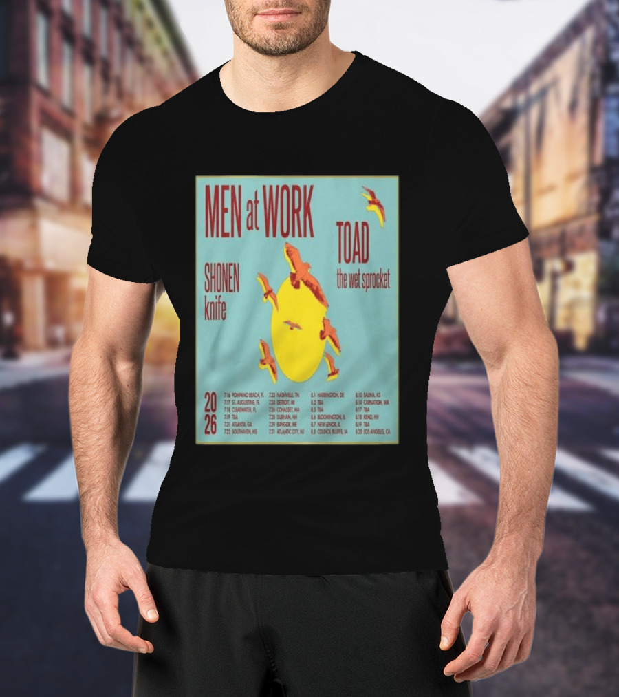 Men At Work Toad The Wet Sprocket Shonen Knife 2026 Tour Dates And Locations T-Shirt