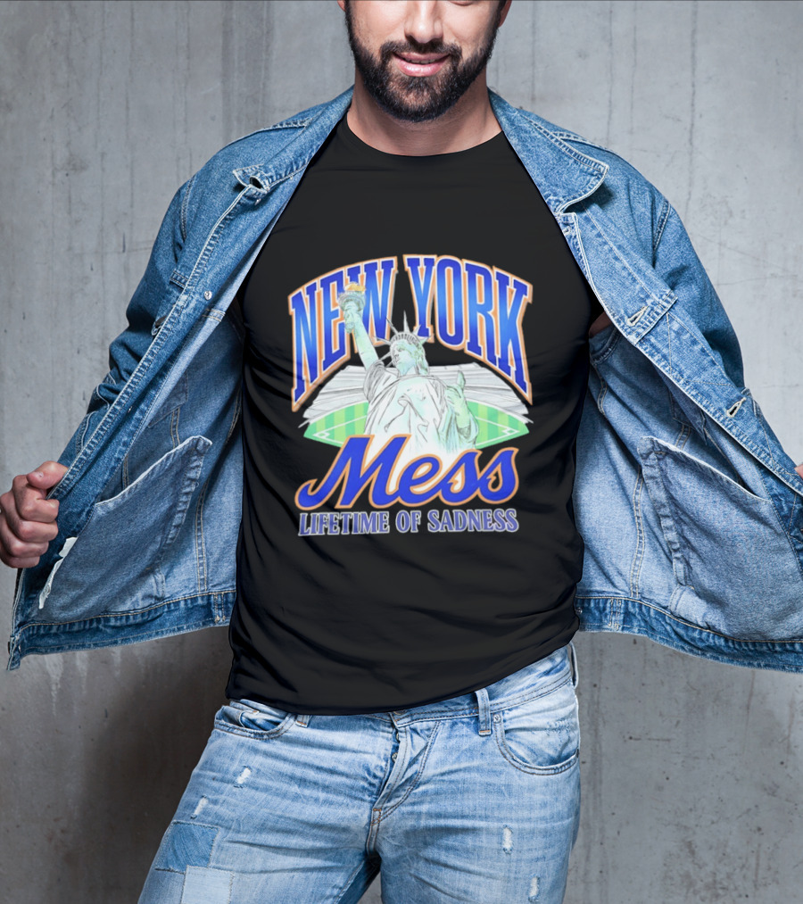 New York Mess Lifetime Of Sadness Baseball Statue Of Liberty T-Shirt