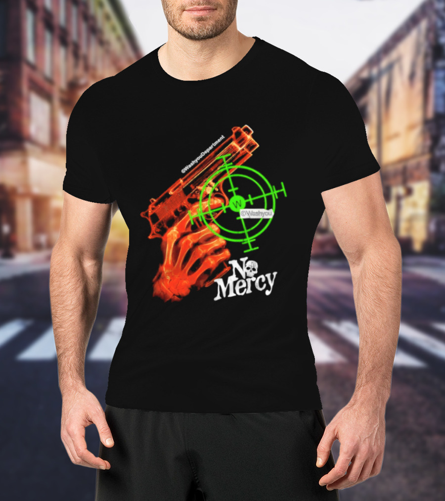 No Mercy Skeleton Hand Gun Green Target Scope T-Shirt