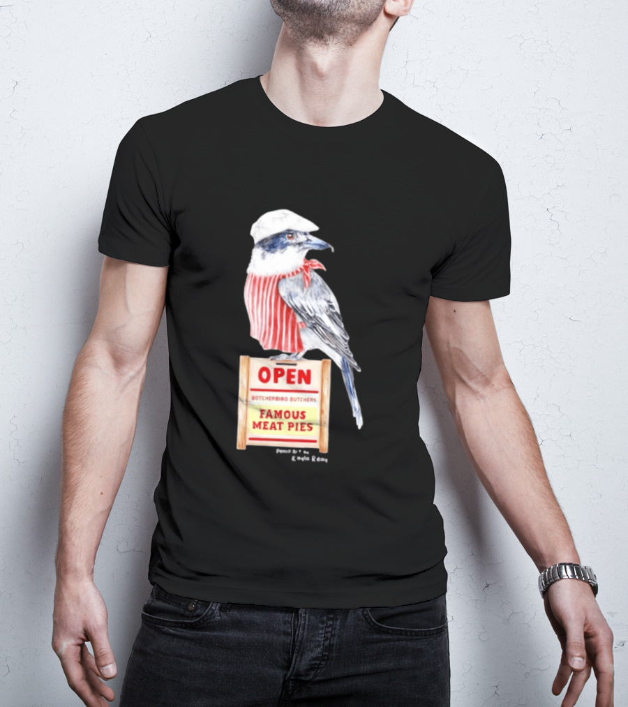 Basil The Butcher Bird Open Butcherbird Butchers Famous Meat Pies Display T-Shirt