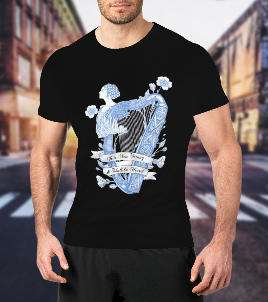 It Is New Strung And Shall Be Heard Harp Celtic Angelic Floral T-Shirt
