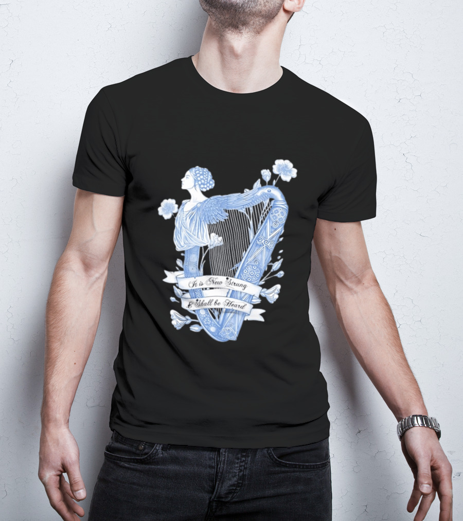 It Is New Strung And Shall Be Heard Harp Celtic Angelic Floral T-Shirt