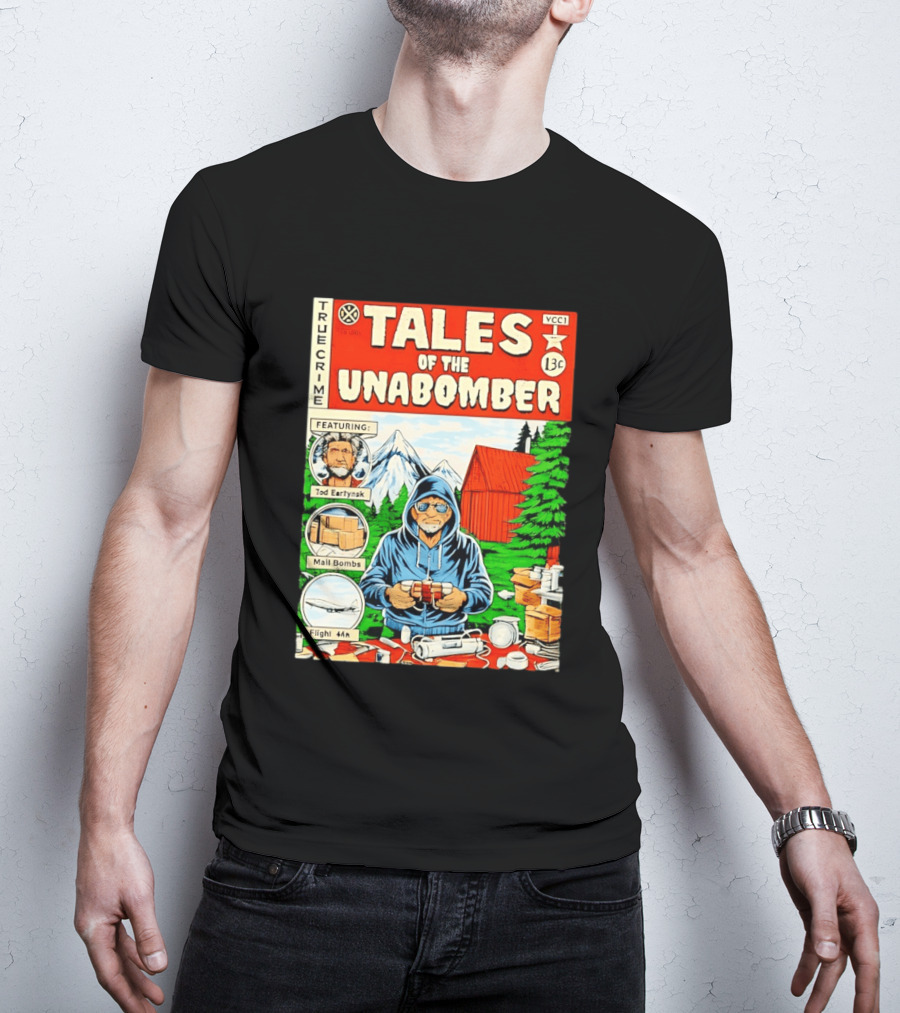 Tales Of The Unabomber True Crime Featuring Tod Eartynsk Mail Bombs Flight 44n T-Shirt