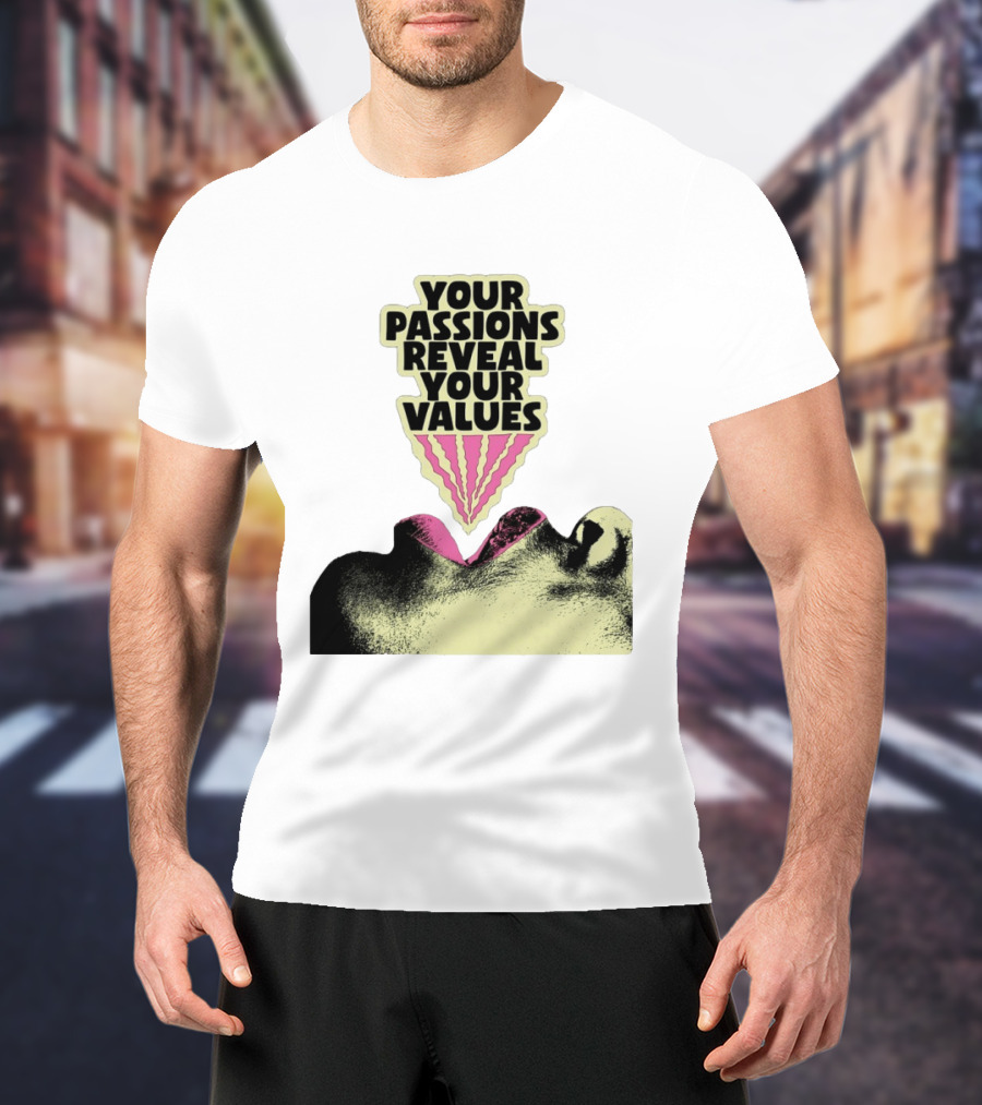 Your Passions Reveal Your Values Retro Pop T-Shirt
