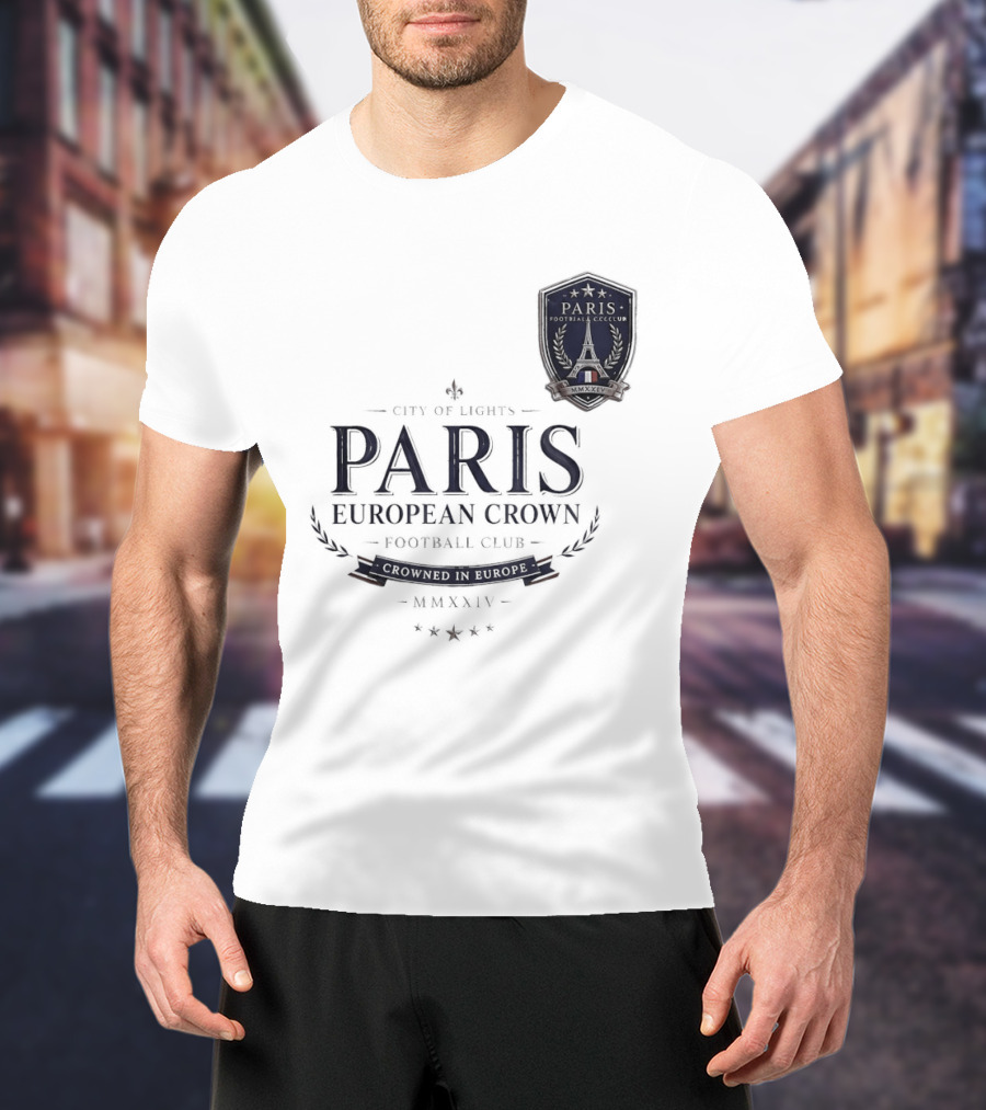 Paris City Of Light European Crown Football Club T-Shirt