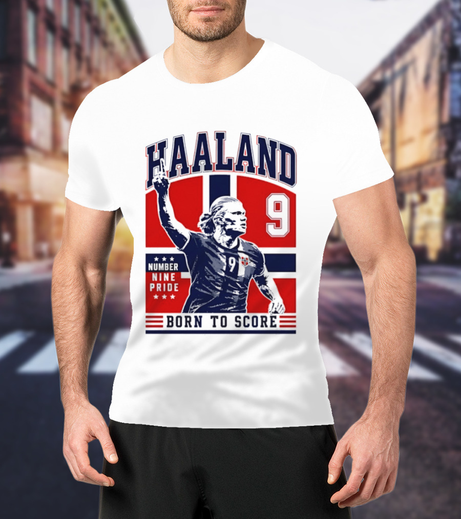 Haaland Norway Number Nine Pride Born To Score T-Shirt