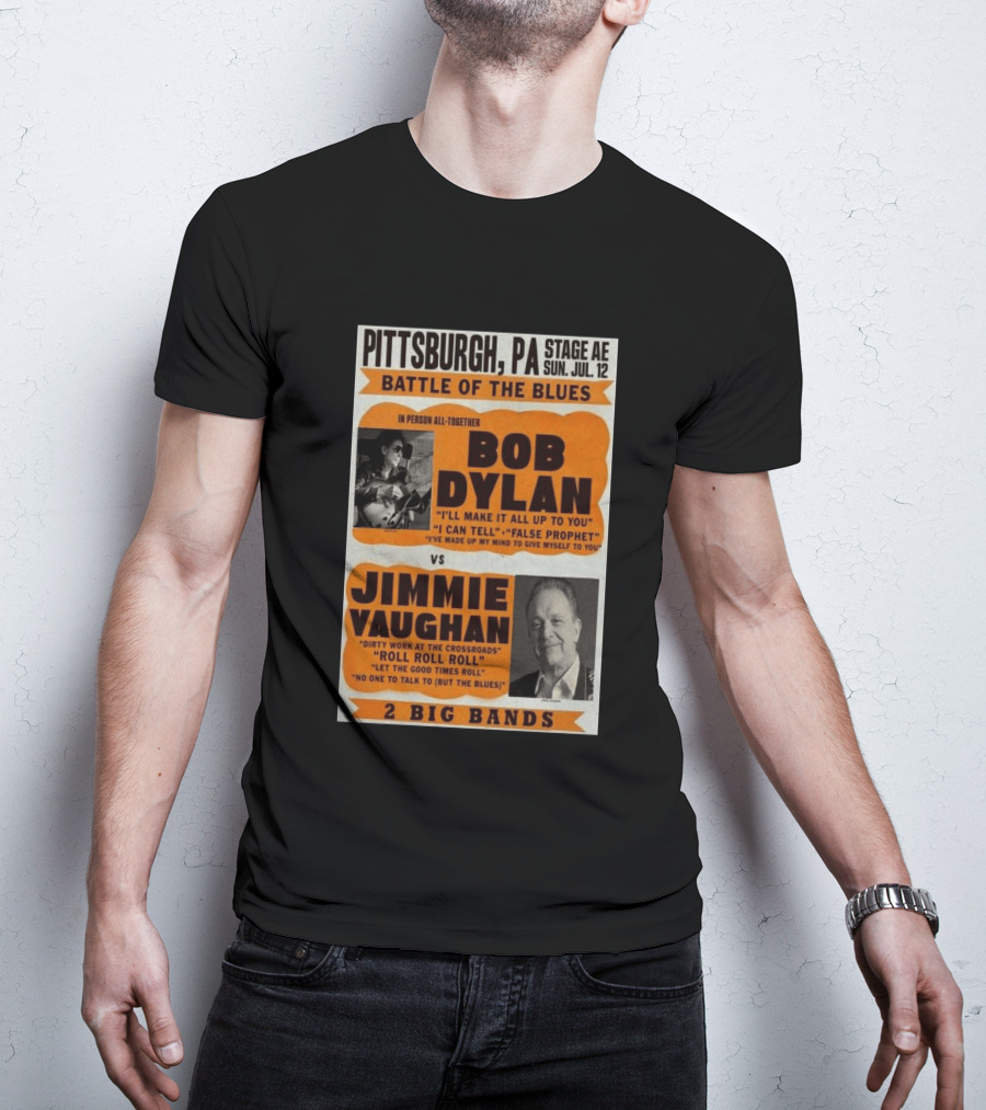 Bob Dylan Jimmie Vaughan Pittsburgh PA Stage AE Battle Of The Blues July 12 T-Shirt