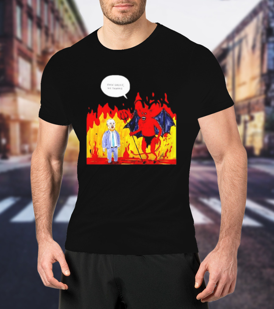 Eww Gross No Thanks Devil Politician Comic T-Shirt