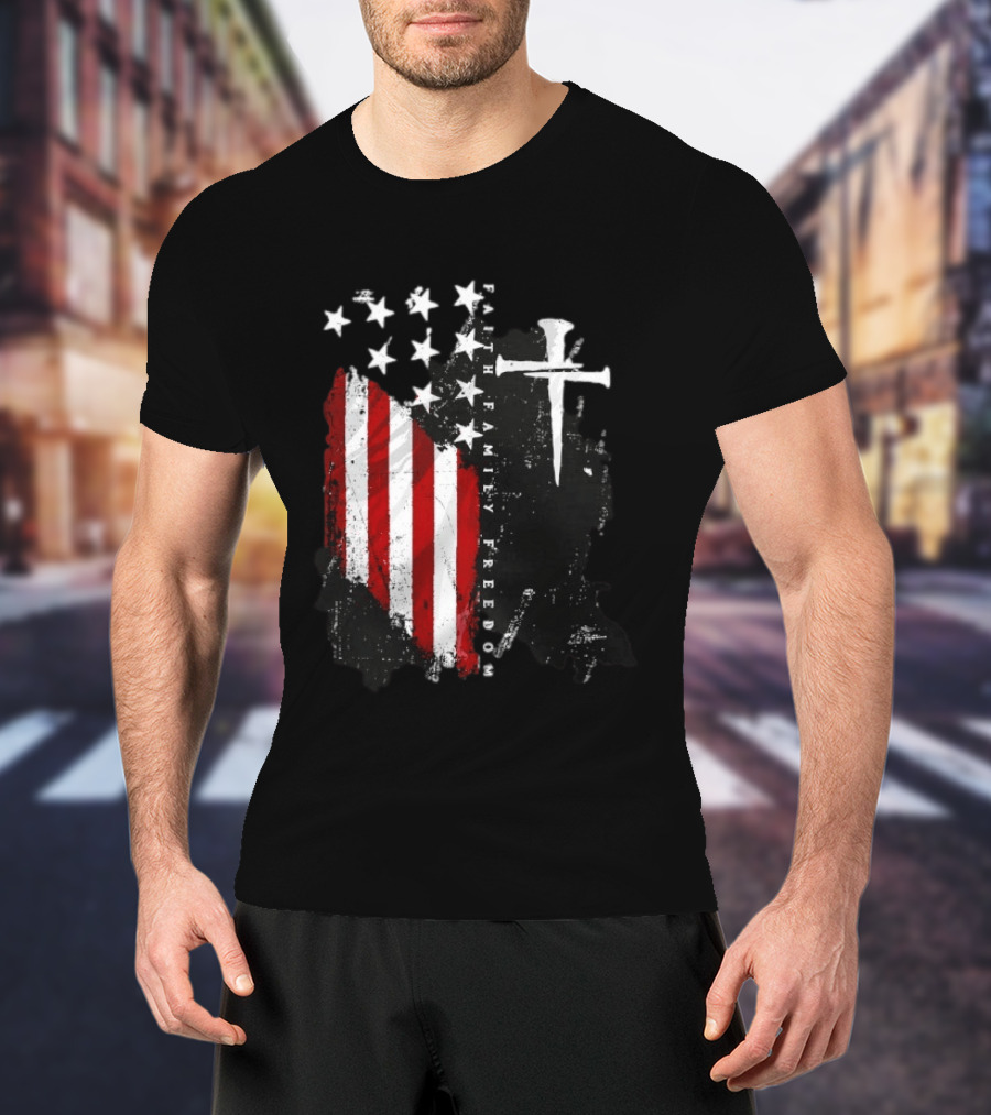 Faith Family Freedom Patriotic American Flag Cross T-Shirt