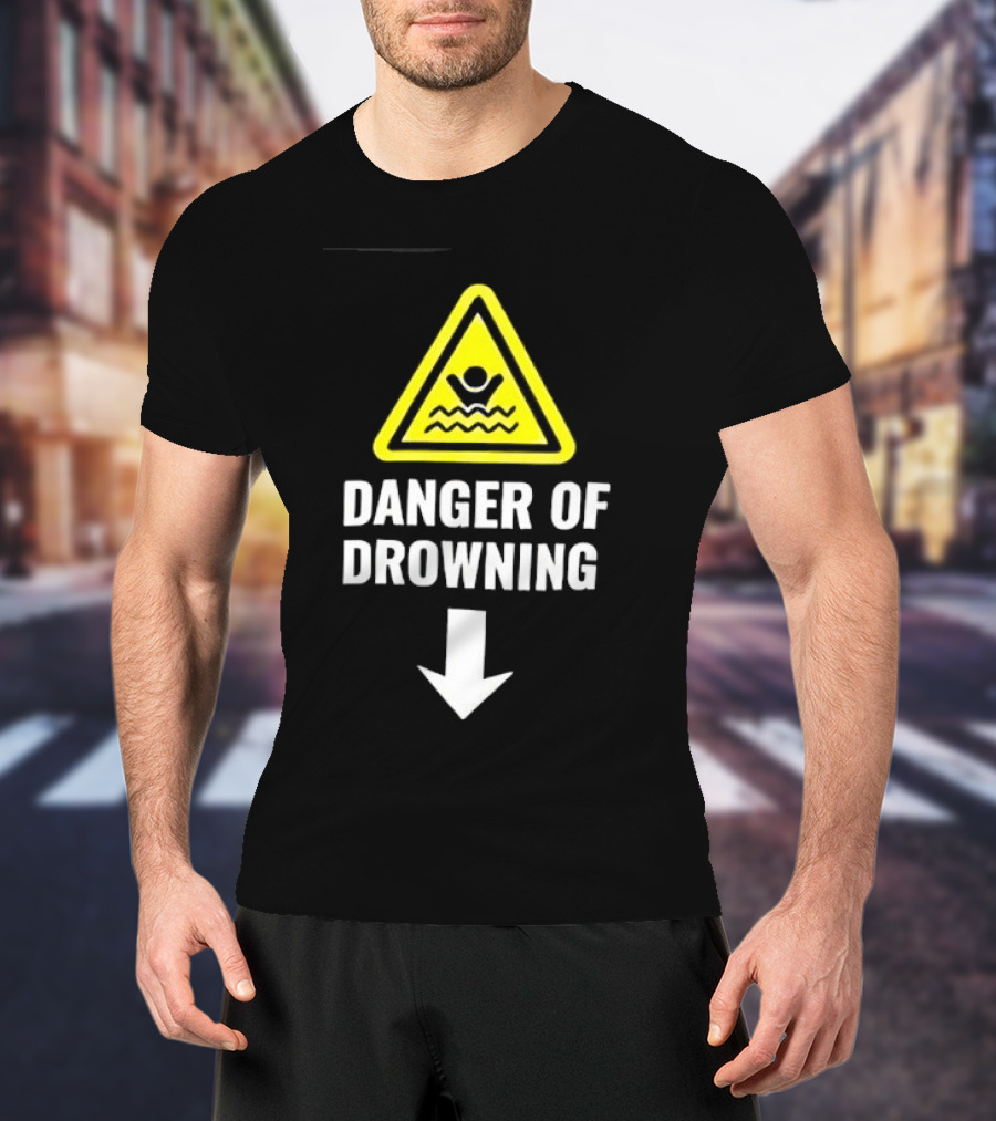 Danger Of Drowning Warning Sign Triangle With Symbol And Arrow T-Shirt