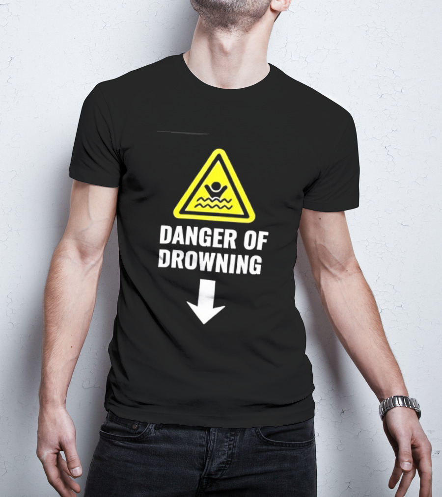 Danger Of Drowning Warning Sign Triangle With Symbol And Arrow T-Shirt