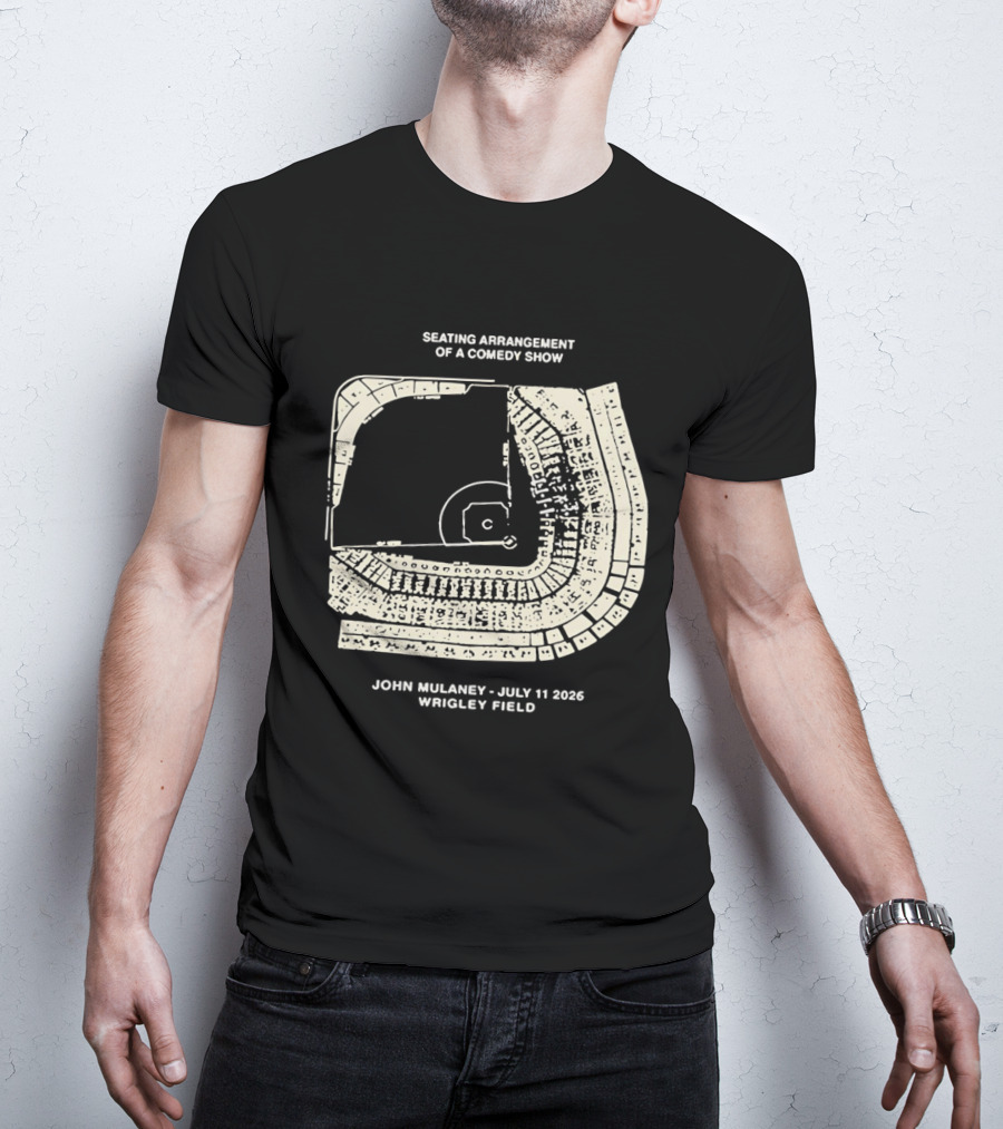 Seating Arrangement Of A Comedy Show John Mulaney July 11 2026 Wrigley Field T-Shirt