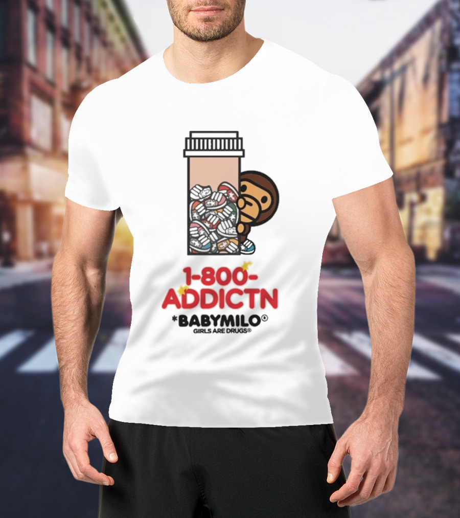 1 800 Addctn Girls Are Drugs X Baby Milo Collaboration T-Shirt