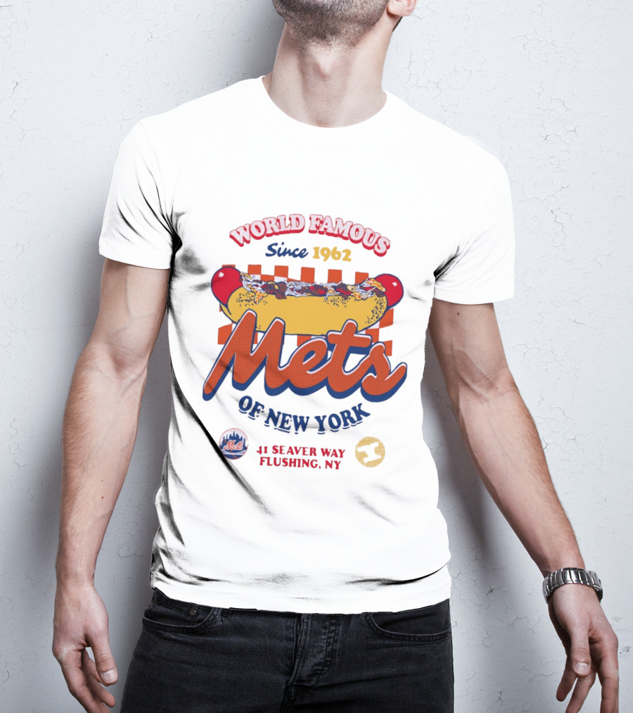 World Famous Mets Of New York Since 1962 Hot Dog At 41 Seaver Way Flushing NY T-Shirt