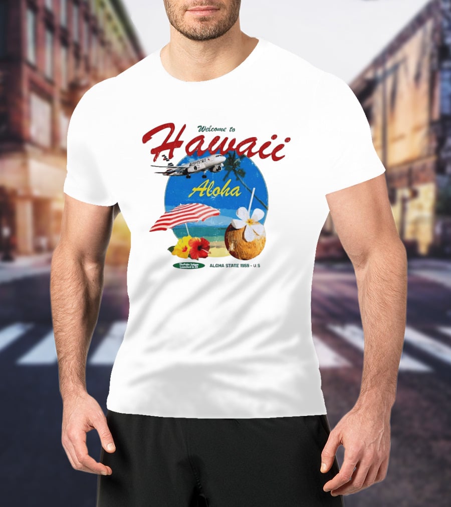 Welcome To Hawaii Aloha American Airplane Palm Trees Tropical Drink Beach Scene T-Shirt
