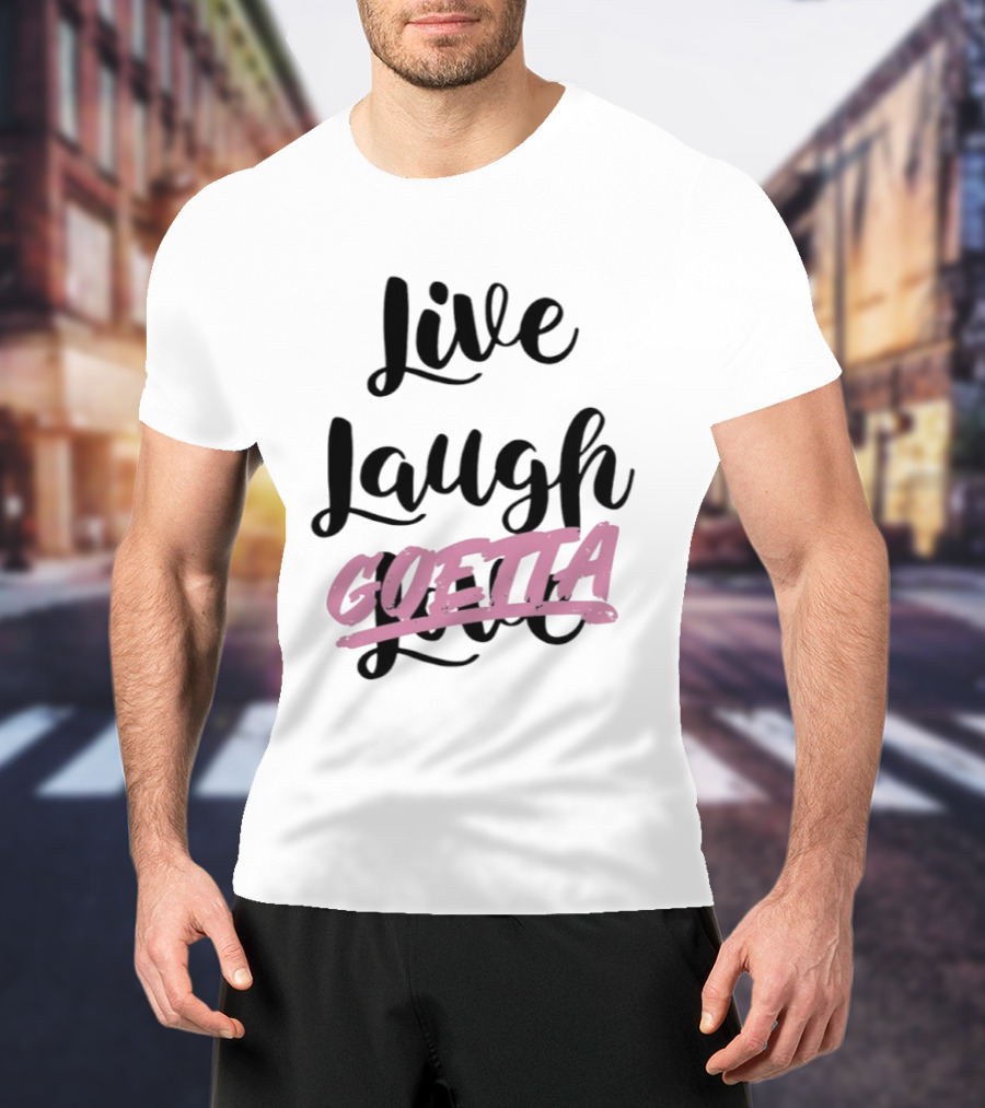 Live Laugh Goetta Cincinnati Breakfast Goetta Lovers T-Shirt
