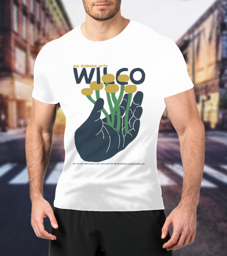 An Evening With Wilco Greenfield Lake Amphitheater 7 13 26 Wilmington NC Hand Flowers T-Shirt