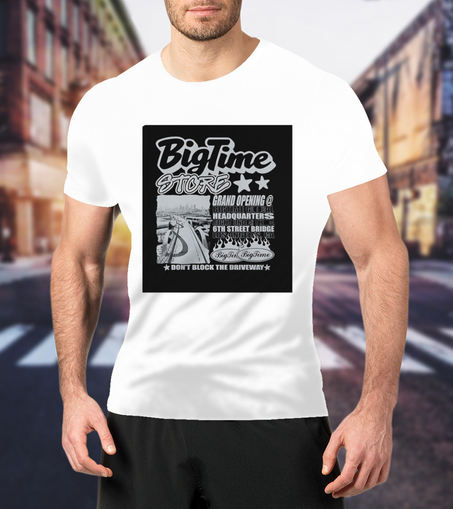 BigTime Store Grand Opening 6th Street Bridge Los Angeles Global Headquarters T-Shirt