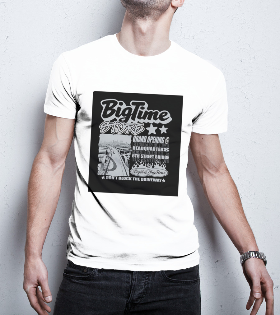 BigTime Store Grand Opening 6th Street Bridge Los Angeles Global Headquarters T-Shirt