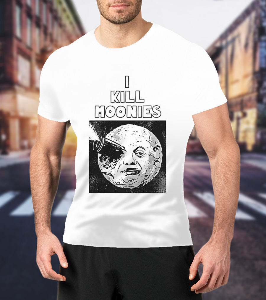 I Kill Moonies Man In The Moon Rocket Eye T-Shirt