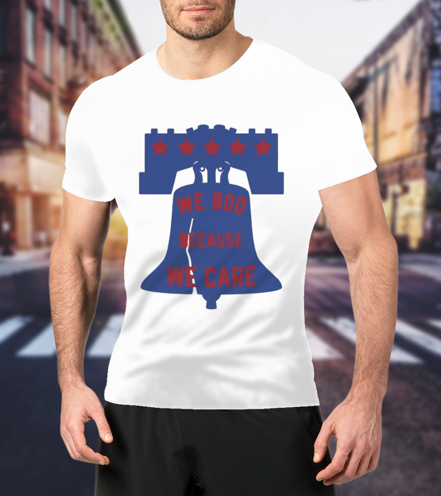 Phillies Liberty Bell We Boo Because We Care Stars Red Blue T-Shirt