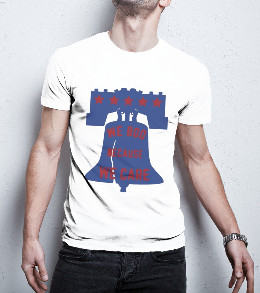 Phillies Liberty Bell We Boo Because We Care Stars Red Blue T-Shirt