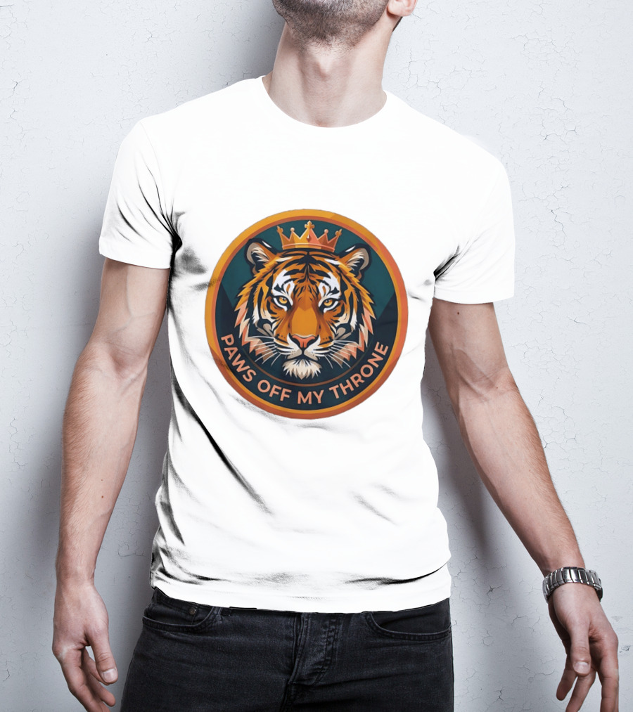 Tiger Crown Paws Off My Throne T-Shirt